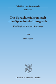 Das Spruchverfahren nach dem Spruchverfahrensgesetz Das Spruchverfahren nach dem Spruchverfahrensgesetz