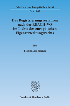 Das Registrierungsverfahren nach der REACH-VO im Lichte des europäischen Eigenverwaltungsrechts