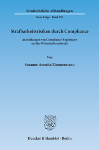 Strafbarkeitsrisiken durch Compliance