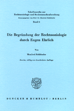 Die Begründung der Rechtssoziologie durch Eugen Ehrlich