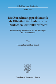 Die Zurechnungsproblematik als Effektivitätshindernis im Deutschen Umweltstrafrecht