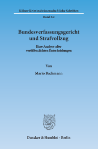 Bundesverfassungsgericht und Strafvollzug