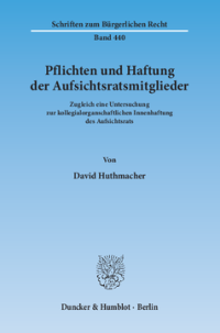 Pflichten und Haftung der Aufsichtsratsmitglieder