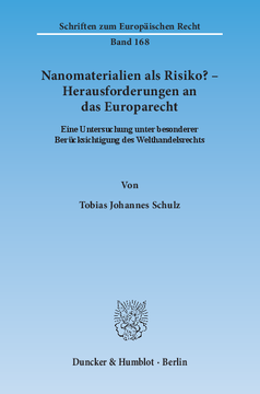 Nanomaterialien als Risiko? – Herausforderungen an das Europarecht