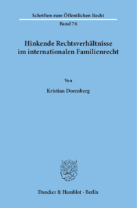 Hinkende Rechtsverhältnisse im internationalen Familienrecht