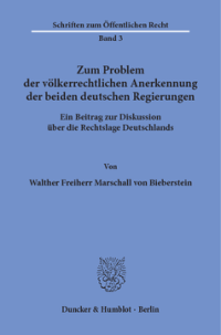 Zum Problem der völkerrechtlichen Anerkennung der beiden deutschen Regierungen