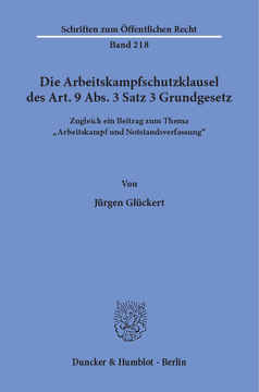 Die Arbeitskampfschutzklausel des Art. 9 Abs. 3 Satz 3 Grundgesetz Die Arbeitskampfschutzklausel des Art. 9 Abs. 3 Satz 3 Grundgesetz