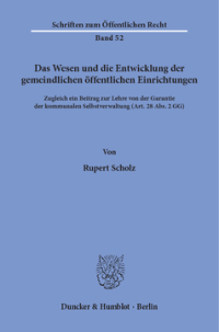 Das Wesen und die Entwicklung der gemeindlichen öffentlichen Einrichtungen