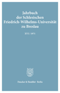 Jahrbuch der Schlesischen Friedrich-Wilhelms-Universität zu Breslau