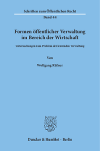 Formen öffentlicher Verwaltung im Bereich der Wirtschaft