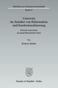 ›Conversio‹ im Zeitalter von Reformation und Konfessionalisierung