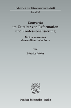 ›Conversio‹ im Zeitalter von Reformation und Konfessionalisierung ›Conversio‹ im Zeitalter von Reformation und Konfessionalisierung