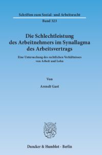 Die Schlechtleistung des Arbeitnehmers im Synallagma des Arbeitsvertrags