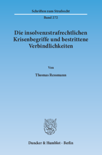 Die insolvenzstrafrechtlichen Krisenbegriffe und bestrittene Verbindlichkeiten