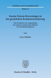 Kosten-Nutzen-Bewertungen in der gesetzlichen Krankenversicherung