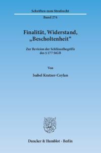 Finalität, Widerstand, »Bescholtenheit«