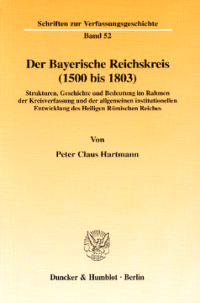 Der Bayerische Reichskreis (1500 bis 1803)