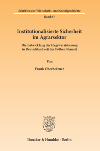 Institutionalisierte Sicherheit im Agrarsektor