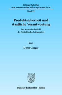 Produktsicherheit und staatliche Verantwortung