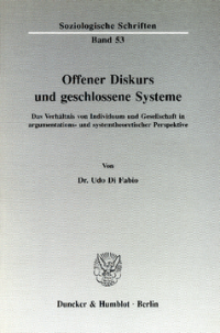 Offener Diskurs und geschlossene Systeme