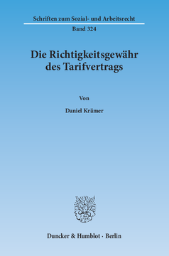 Die Richtigkeitsgewähr des Tarifvertrags Die Richtigkeitsgewähr des Tarifvertrags