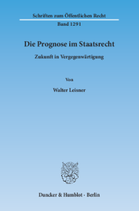Die Prognose im Staatsrecht
