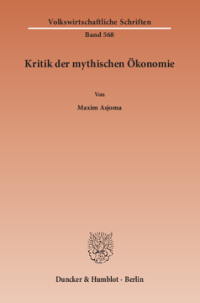 Kritik der mythischen Ökonomie