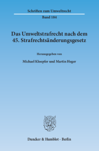 Das Umweltstrafrecht nach dem 45. Strafrechtsänderungsgesetz