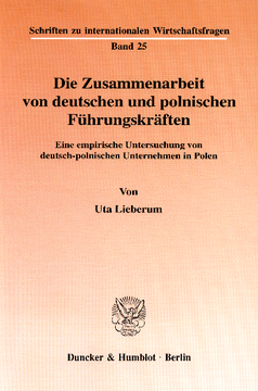Die Zusammenarbeit von deutschen und polnischen Führungskräften Die Zusammenarbeit von deutschen und polnischen Führungskräften