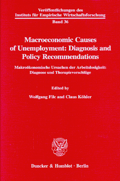 Macroeconomic Causes of Unemployment: Diagnosis and Policy Recommendations /