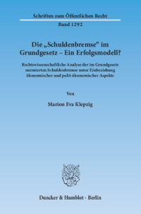 Die »Schuldenbremse« im Grundgesetz – Ein Erfolgsmodell?