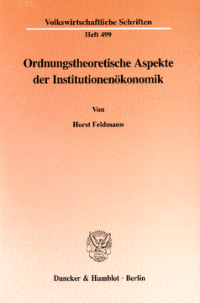 Ordnungstheoretische Aspekte der Institutionenökonomik