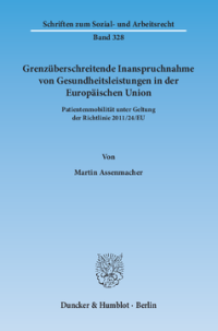 Grenzüberschreitende Inanspruchnahme von Gesundheitsleistungen in der Europäischen Union