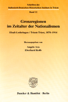 Grenzregionen im Zeitalter der Nationalismen Grenzregionen im Zeitalter der Nationalismen