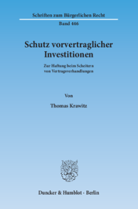 Schutz vorvertraglicher Investitionen