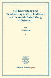 Geldentwertung und Stabilisierung in ihren Einflüssen auf die soziale Entwicklung in Österreich