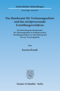 Das Bundesamt für Verfassungsschutz und das strafprozessuale Ermittlungsverfahren