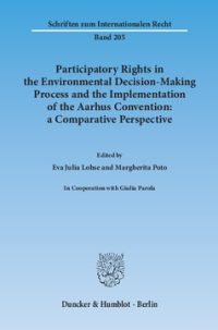 Participatory Rights in the Environmental Decision-Making Process and the Implementation of the Aarhus Convention: a Comparative Perspective
