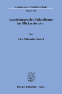 Auswirkungen des Föderalismus im Glücksspielrecht