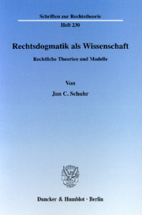 Rechtsdogmatik als Wissenschaft