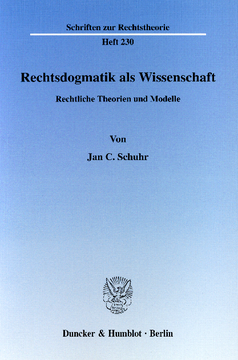 Rechtsdogmatik als Wissenschaft Rechtsdogmatik als Wissenschaft