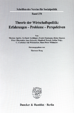 Theorie der Wirtschaftspolitik: Erfahrungen - Probleme - Perspektiven Theorie der Wirtschaftspolitik: Erfahrungen - Probleme - Perspektiven