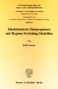 Marktbasierte Zinsprognosen mit Regime-Switching-Modellen Marktbasierte Zinsprognosen mit Regime-Switching-Modellen