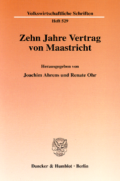 Zehn Jahre Vertrag von Maastricht Zehn Jahre Vertrag von Maastricht