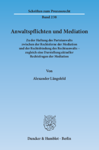 Anwaltspflichten und Mediation
