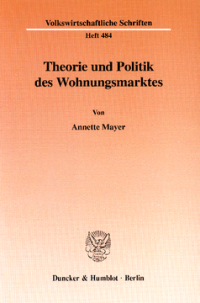 Theorie und Politik des Wohnungsmarktes