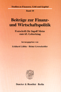 Beiträge zur Finanz- und Wirtschaftspolitik