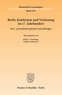 Recht, Konfession und Verfassung im 17. Jahrhundert