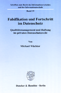 Falsifikation und Fortschritt im Datenschutz Falsifikation und Fortschritt im Datenschutz
