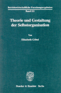 Theorie und Gestaltung der Selbstorganisation